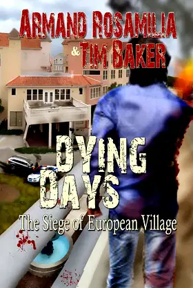 Dying Days: The Siege of European Village poster