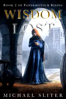 Wisdom Lost: Pandemonium Rising (#2) poster