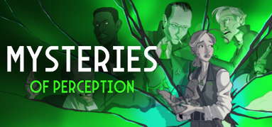 Mysteries of Perception capsule