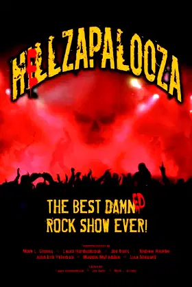 HELLZAPALOOZA The Best Damned Rock Show Ever! poster
