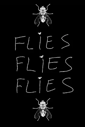 FLIES FLIES FLIES poster