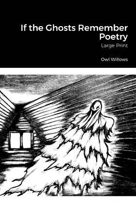 If the Ghosts Remember Poetry: Large Print poster