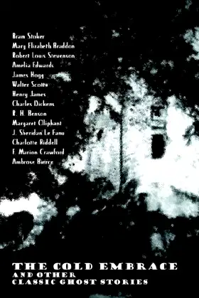 The Cold Embrace And Other Classic Ghost Stories poster