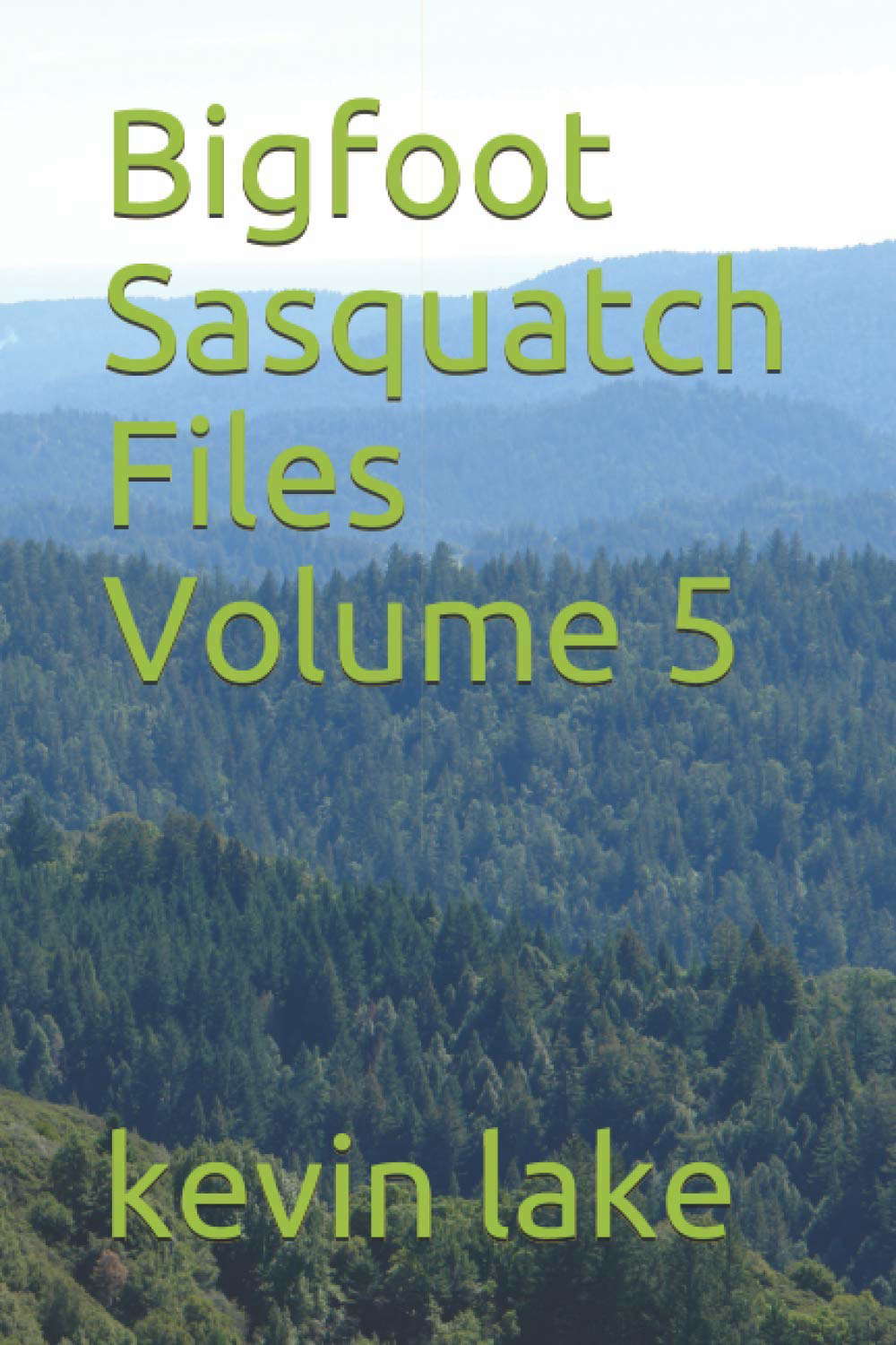Bigfoot Sasquatch Files Volume 5 poster