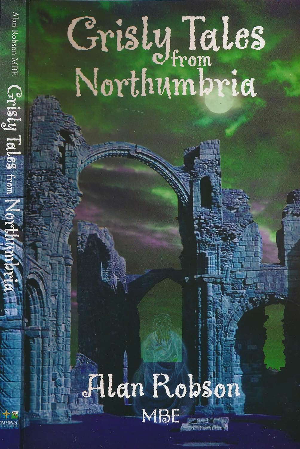 Grisly Tales from Northumbria - Alan Robson MBE poster