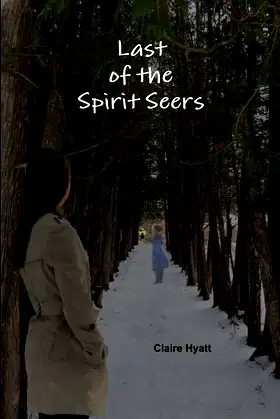 Last of the Spirit Seers poster