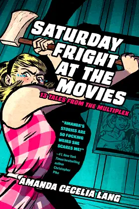 Saturday Fright at the Movies: 13 Tales from the Multiplex poster
