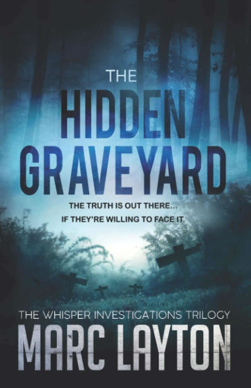 The Hidden Graveyard: The Whisper Investigations Trilogy poster