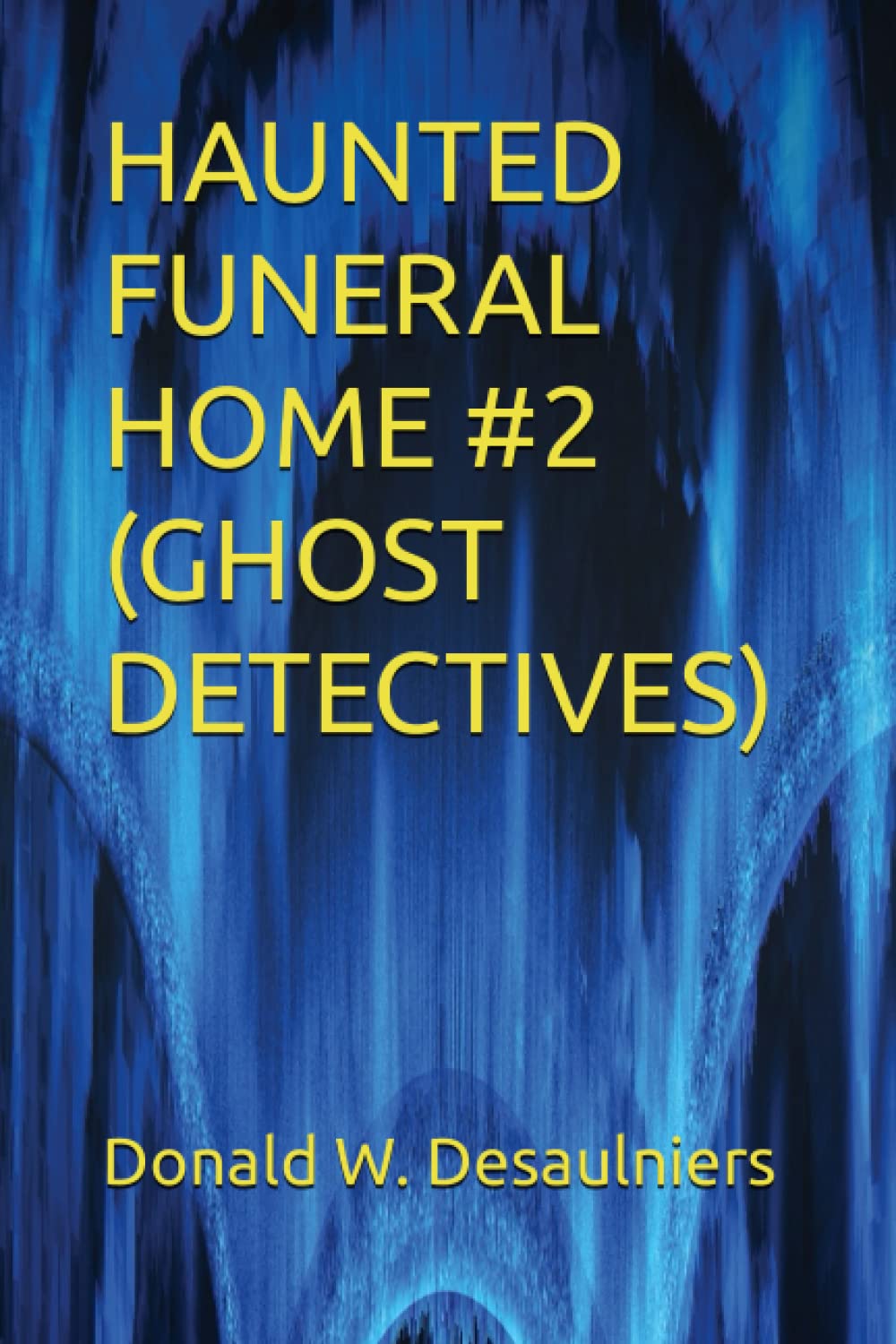 HAUNTED FUNERAL HOME #2 (GHOST DETECTIVES) (HAUNTED FUNERAL HOME SERIES) poster