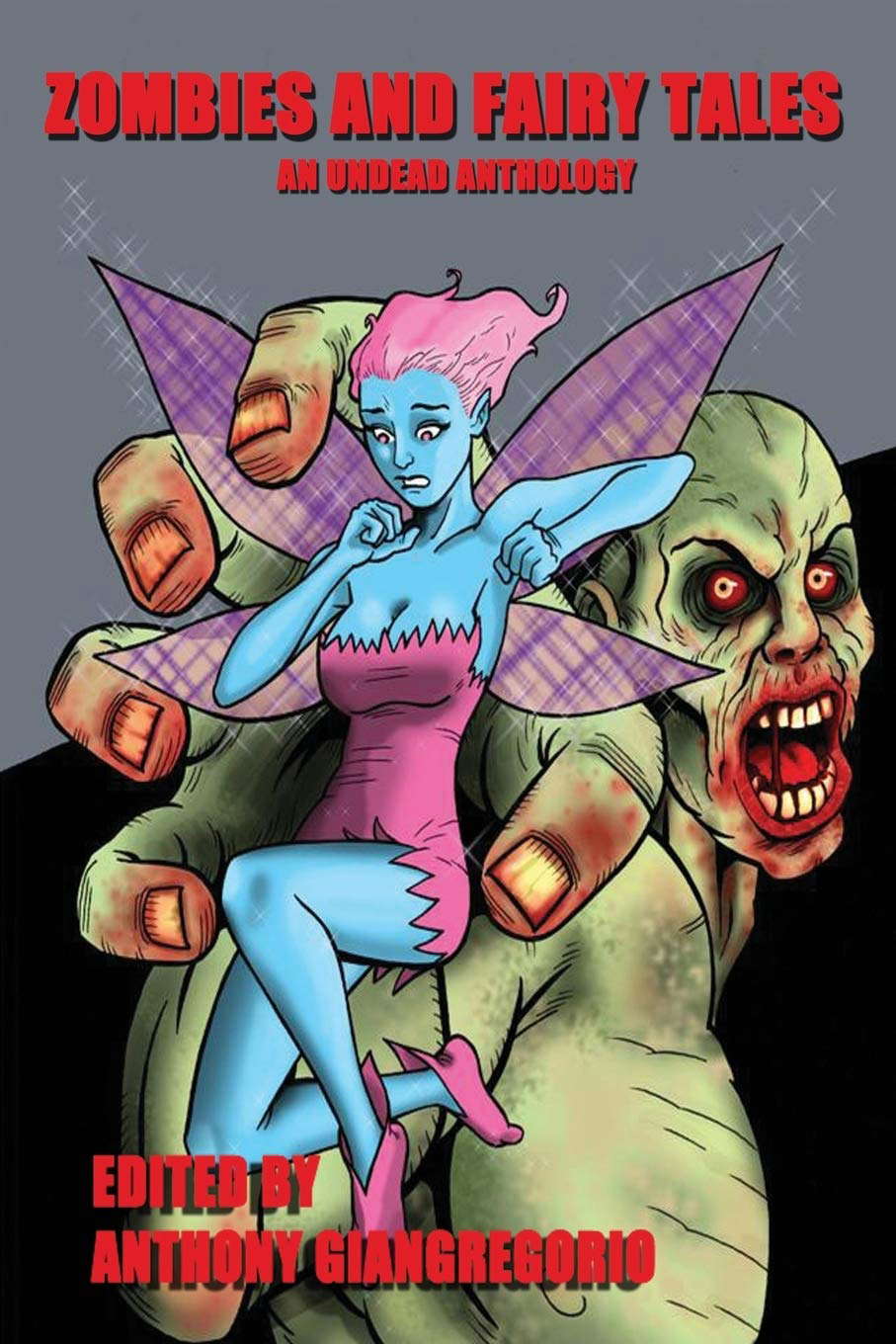 Zombies and Fairy Tales: An Undead Anthology poster