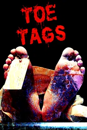 Toe Tags poster