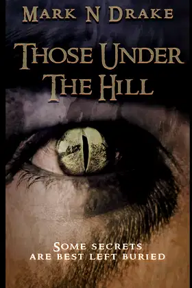 Those Under The Hill (The Glennison Darkisle Cases) poster