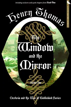 The Window and the Mirror: Book One: Oesteria and the War of Goblinkind poster
