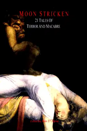 Moon Stricken - 21 Tales of Terror and Macabre poster