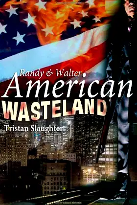 Randy and Walter American Wasteland (Randy and Walter Trilogy) poster