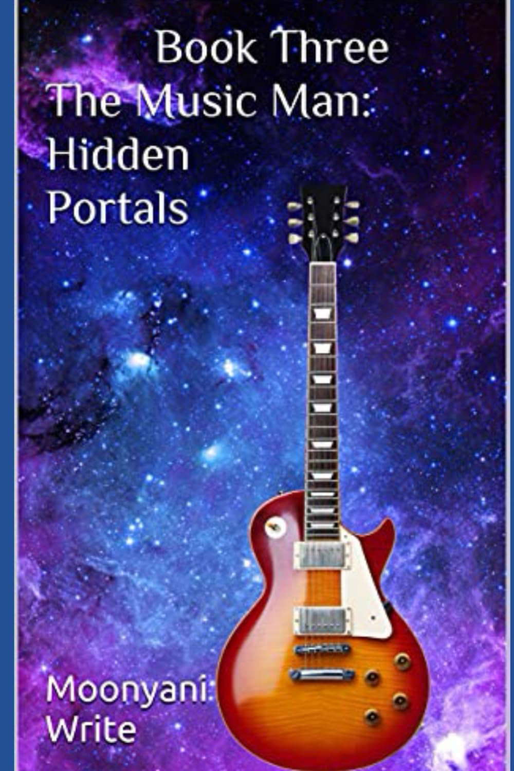 The Music Man: Hidden Portals (The Music Man Sci-Fi/Urban Fantasy Trilogy) poster
