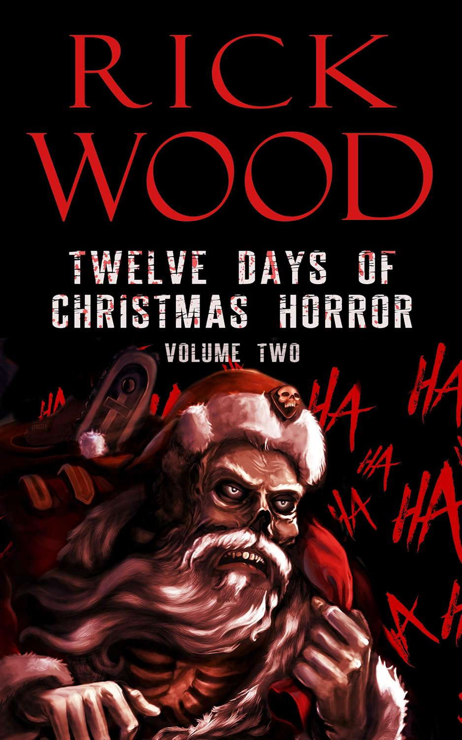 Twelve Days of Christmas Horror Volume 2: A Twisted Xmas Horror Anthology poster