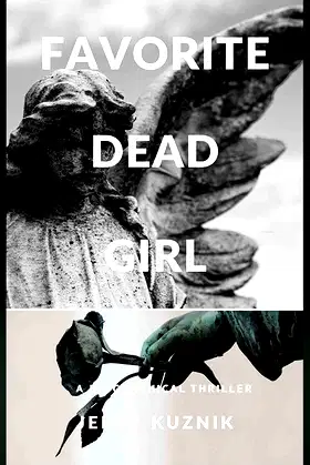 Favorite Dead Girl: a Biographical Thriller poster