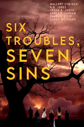 Six Troubles, Seven Sins (A Dark Fiction/Horror Anthology) poster