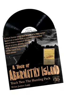 A Tour of Abernathy Island, Track Two: The Hunting Pack poster