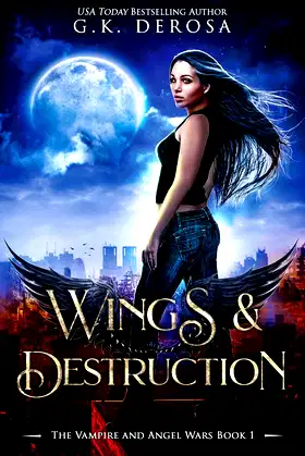 Wings & Destruction: The Vampire and Angel Wars Book 1 poster