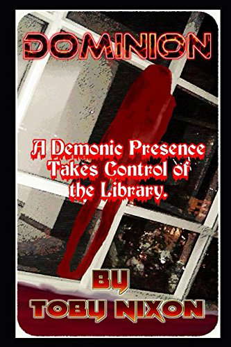 Dominion: A Demonic Presence takes over the SJSU Library poster