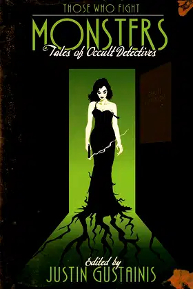 Those Who Fight Monsters: Tales of Occult Detectives poster