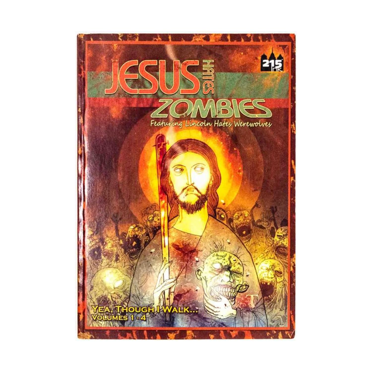 Jesus Hates Zombies: Yeah Though I Walk poster
