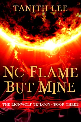 No Flame But Mine (The Lionwolf Trilogy) poster