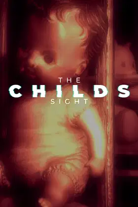 The Childs Sight poster