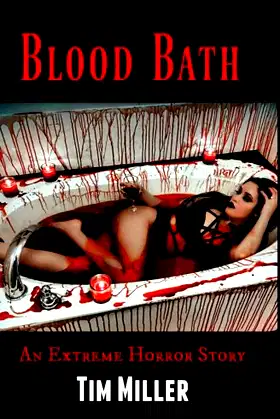 Blood Bath: An Extreme Horror Story poster