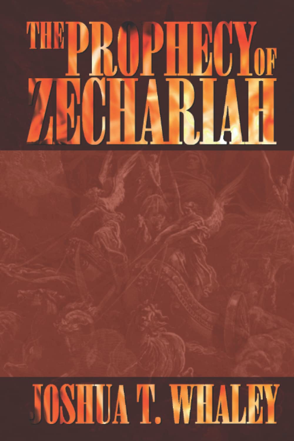 The Prophecy Of Zechariah: Revised Edition 2021 poster