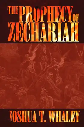 The Prophecy Of Zechariah: Revised Edition 2021 poster