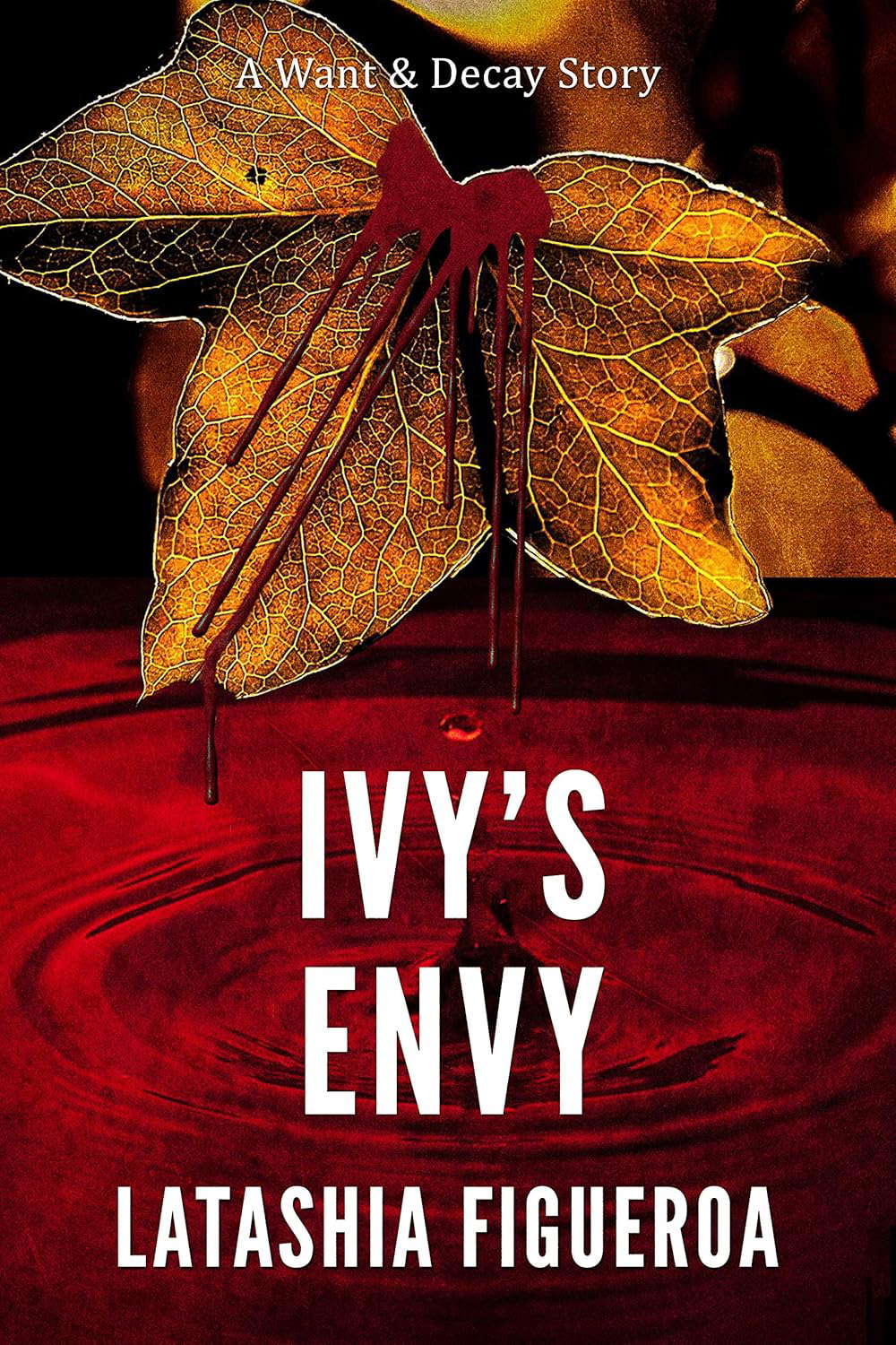 Ivy's Envy (A Want & Decay Story Book 1) poster