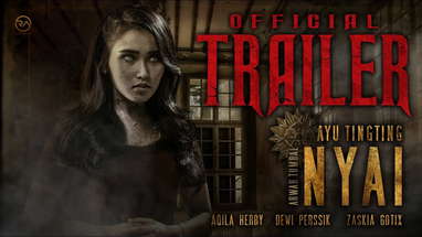 OFFICIAL TRAILER | ARWAH TUMBAL NYAI PART "NYAI poster