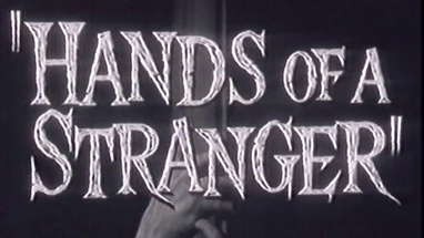Trailer: Hands of a Stranger (1962) poster