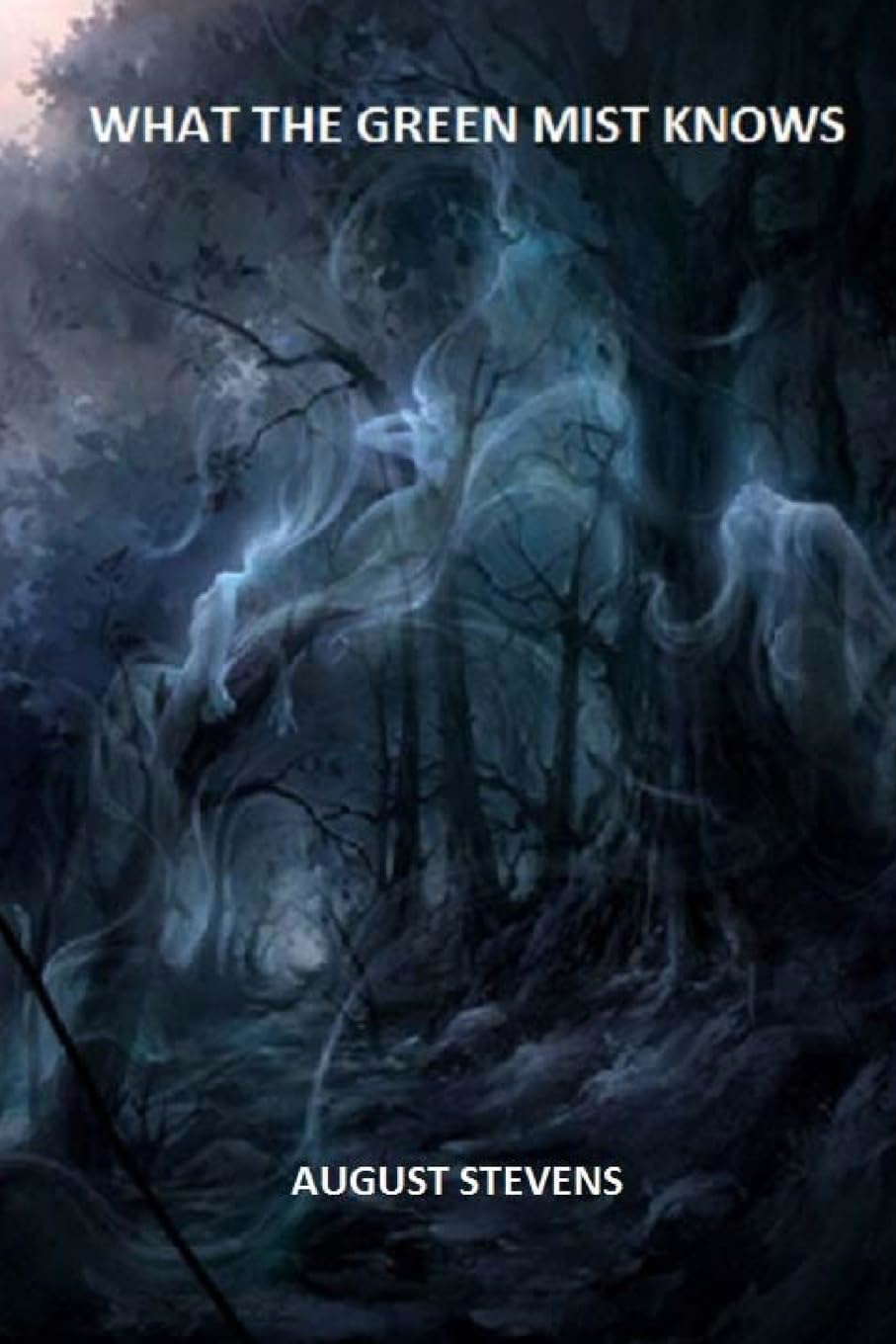 What The Green Mist Knows poster