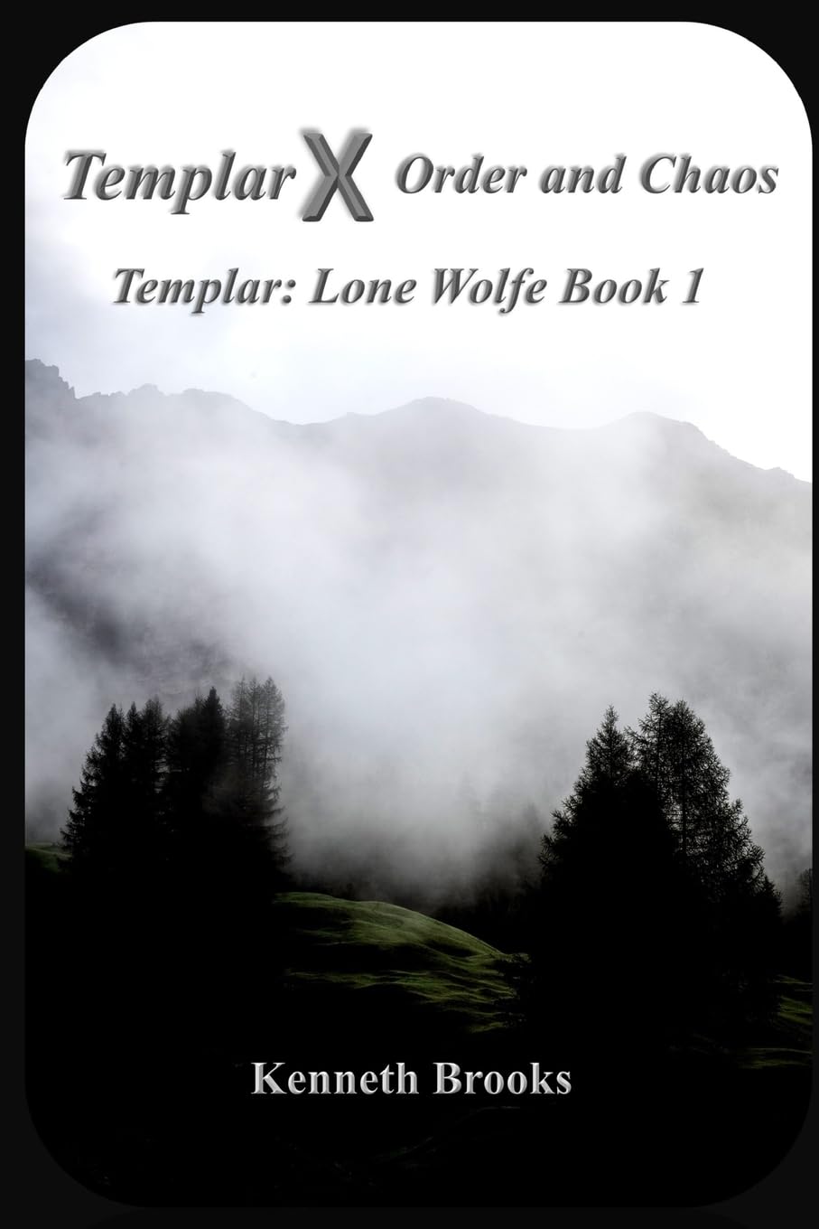 Templar: Order and Chaos (Templar: Lone Wolfe) poster