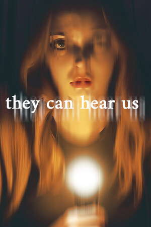They Can Hear Us poster