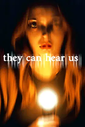 They Can Hear Us poster