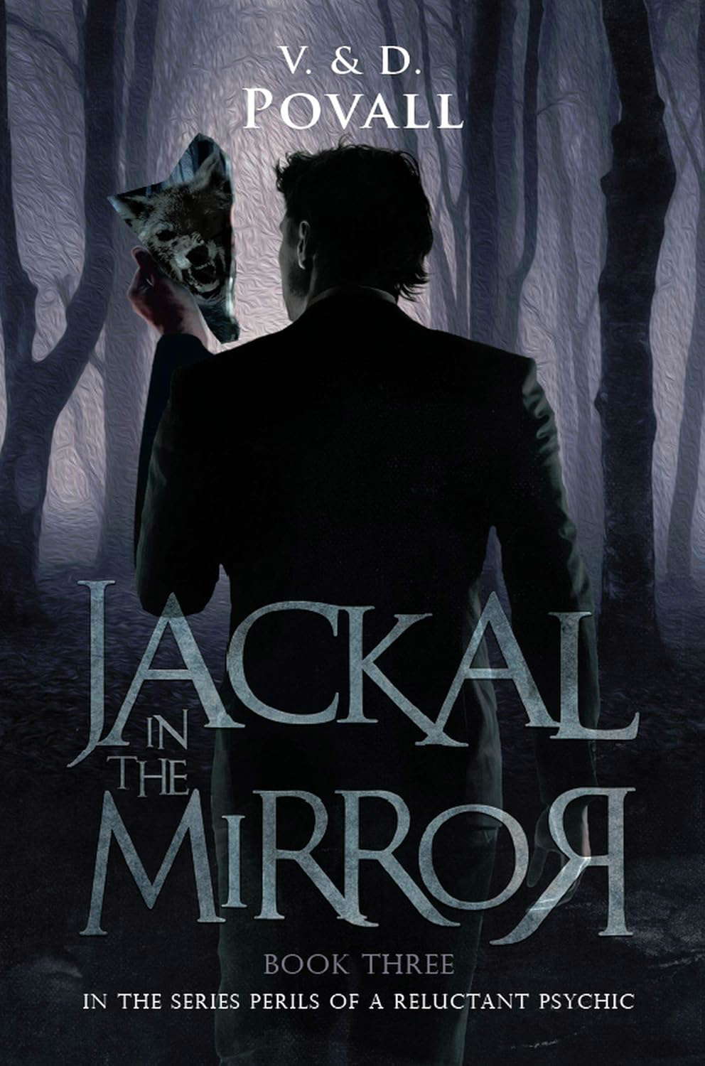 Jackal in the Mirror: Book Three of The Perils of a Reluctant Psychic poster