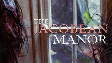 "THE JACOBEAN MANOR" | A Solo Visions Short Film poster