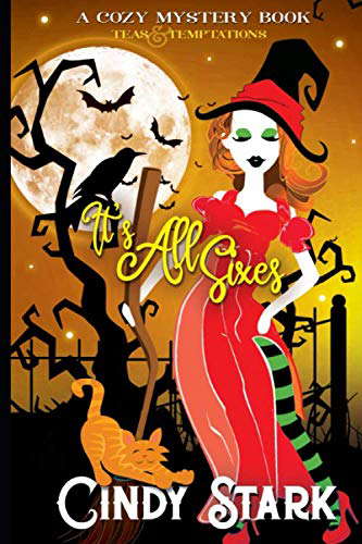 It's All Sixes: A Cozy Mystery (Teas and Temptations) poster