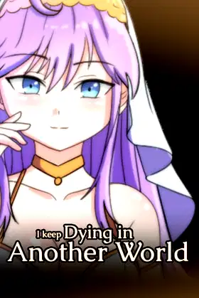 I keep Dying in Another World poster