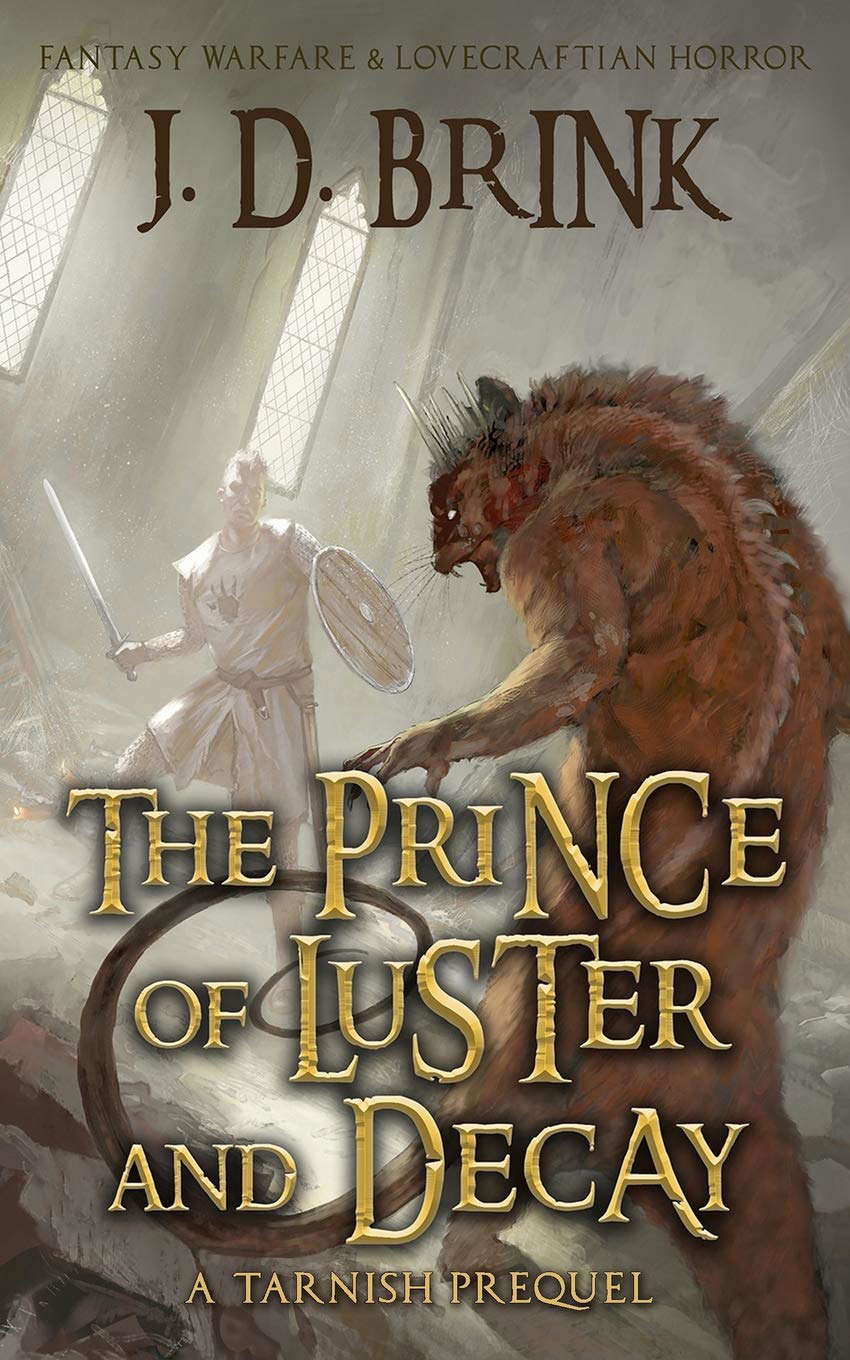 The Prince of Luster and Decay: a Tarnish prequel poster