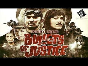 BULLETS OF JUSTICE (feat DANNY TREJO) 🎬 Official Trailer 🎬 Sci-fi Action Movie 🎬 English HD 2022 poster