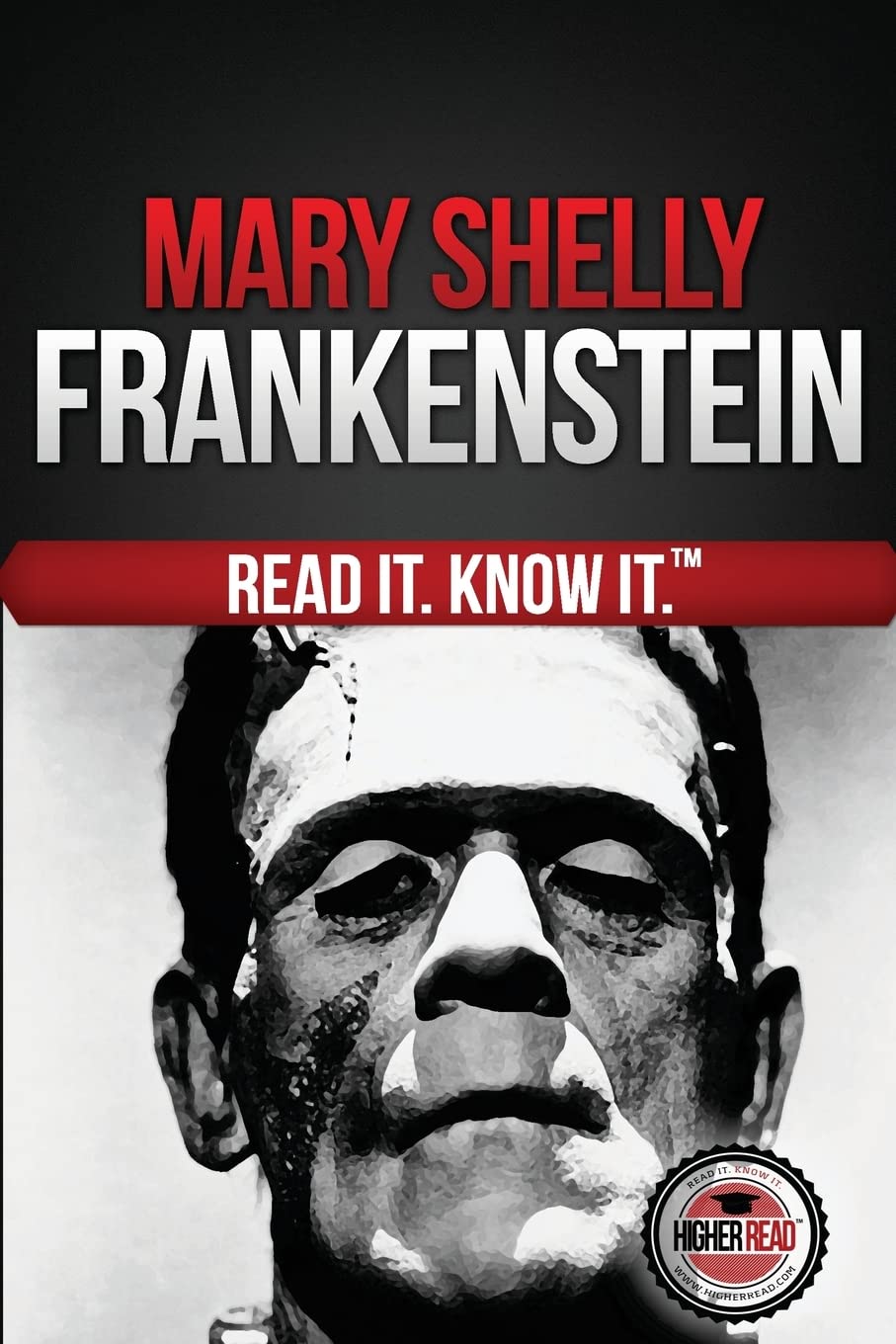 Frankenstein (The Modern Prometheus): Read It and Know It Edition poster