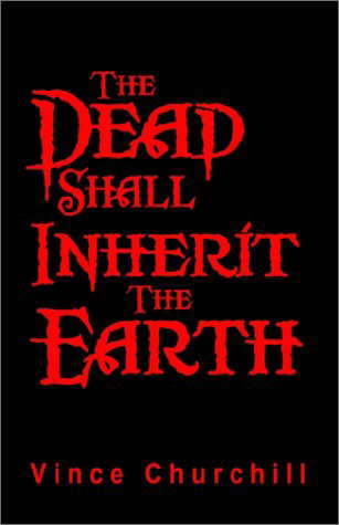 The Dead Shall Inherit the Earth poster