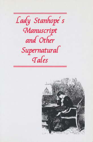 LADY STANHOPE'S MANUSCRIPT and Other Supernatural Tales poster