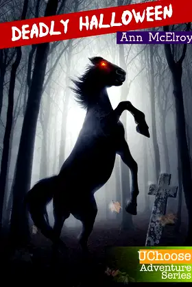 Deadly Halloween (UChoose Adventure Series Book 3) poster